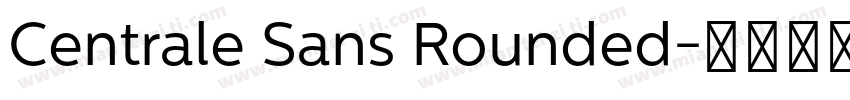 Centrale Sans Rounded字体转换